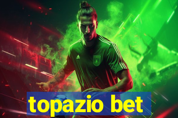 topazio bet